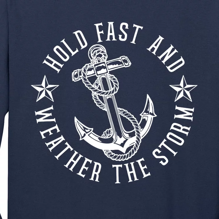 Hold Fast And Weather The Storm Tall Long Sleeve T-Shirt