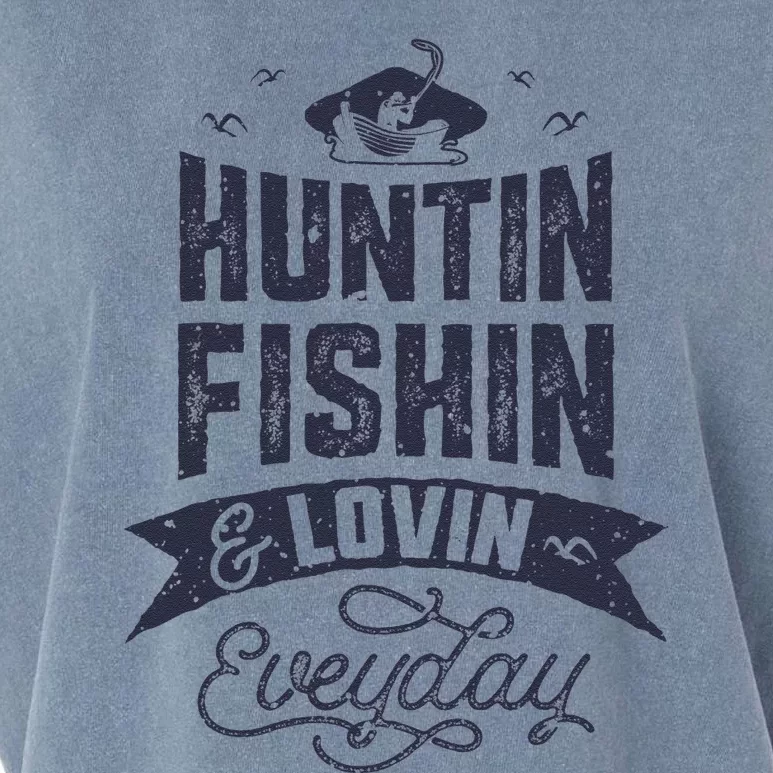 Huntin Fishin And Lovin Everyday Hunting Fishing Garment-Dyed Women's Muscle Tee