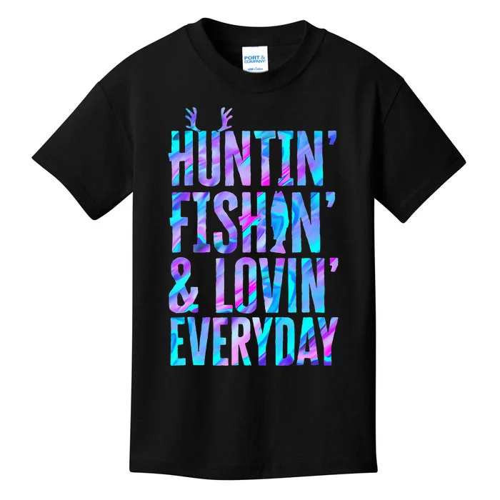 Huntin' Fishin' and Lovin' Everyday Hunting Fishing Loving Kids T-Shirt