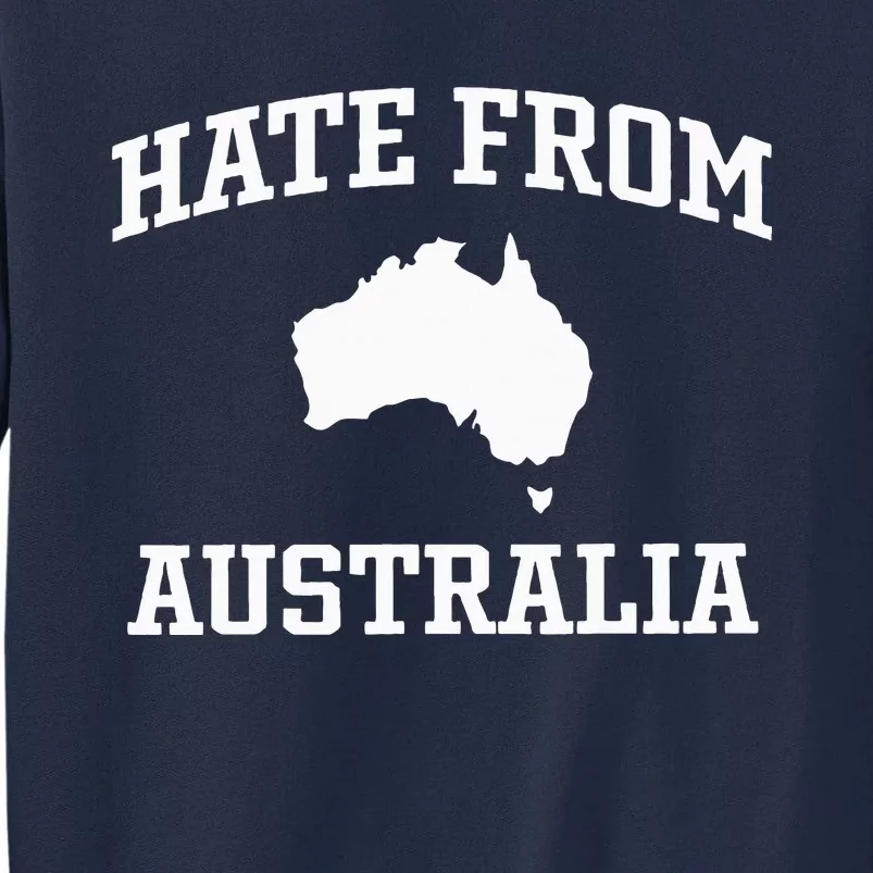 Hate From Australia Tall Sweatshirt