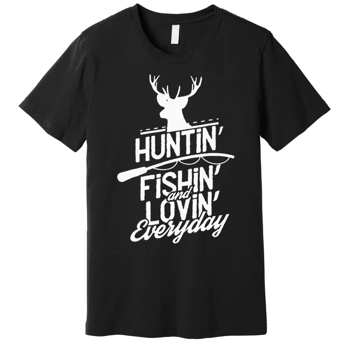 Hunting Fishing And Adorable Everyday Sports Premium T-Shirt