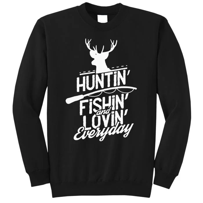 Hunting Fishing And Adorable Everyday Sports Tall Sweatshirt