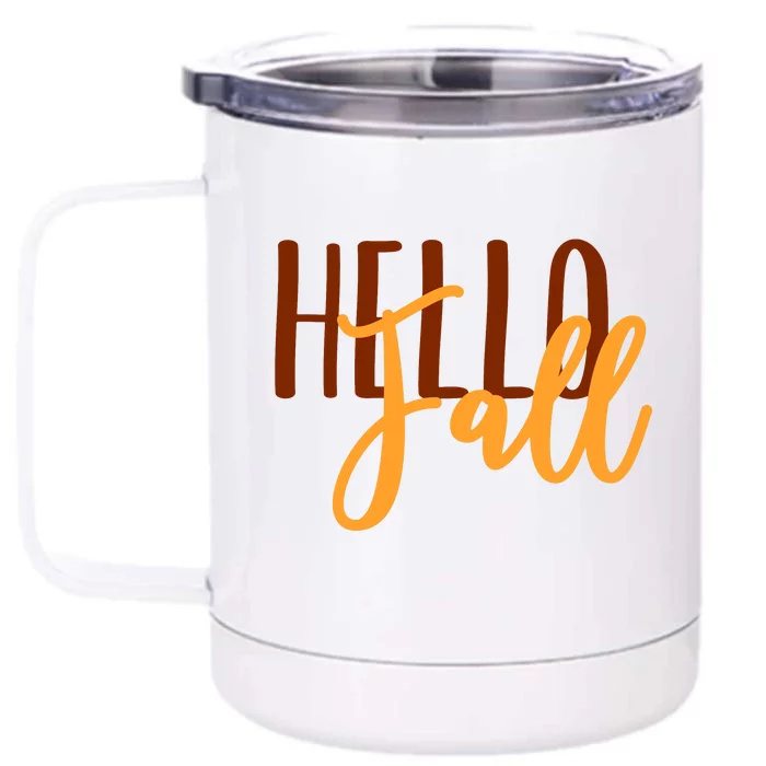 Hello Fall Autumn Lover Front & Back 12oz Stainless Steel Tumbler Cup