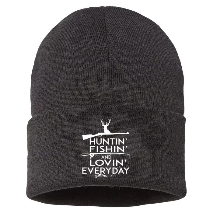 Huntin Fishin And Lovin Every Day Funny Hunting Fishing Sustainable Knit Beanie