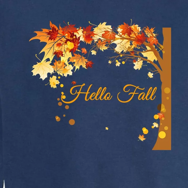 Hello Fall Autumn Halloween Leaves Foliage Garment-Dyed Sweatshirt