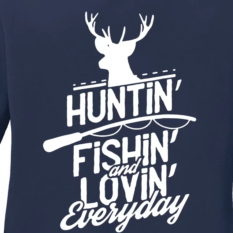 Hunting, Fishing And Loving Everyday Sport Ladies Long Sleeve Shirt