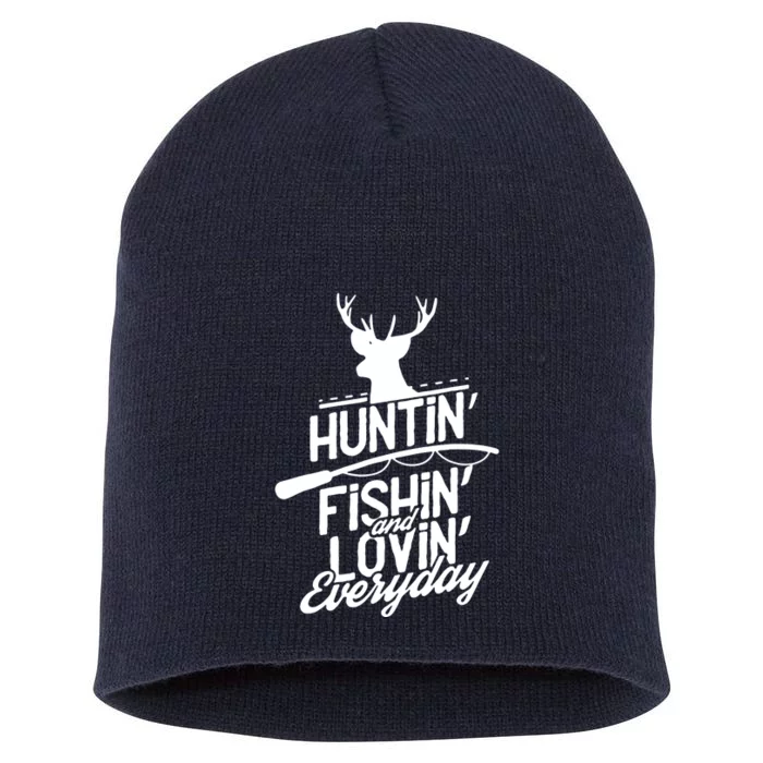 Hunting, Fishing And Loving Everyday Sport Short Acrylic Beanie