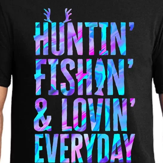 Huntin Fishin And Lovin Everyday Hunting Fishing Loving Pajama Set