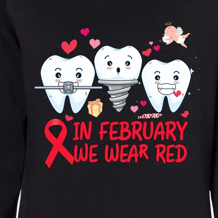 Heart Failure Awareness Happy Valentines Day Dental Dentist Gift Womens California Wash Sweatshirt