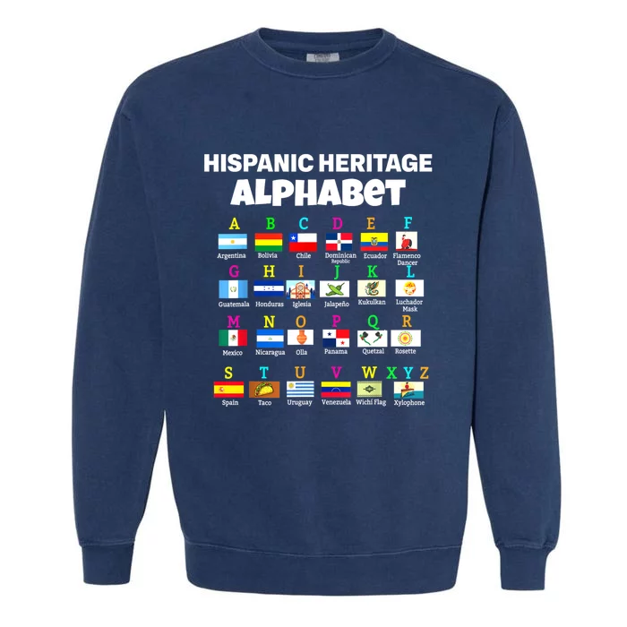 Hispanic Flag Alphabet For Teachers Educational Latin Flags Garment-Dyed Sweatshirt