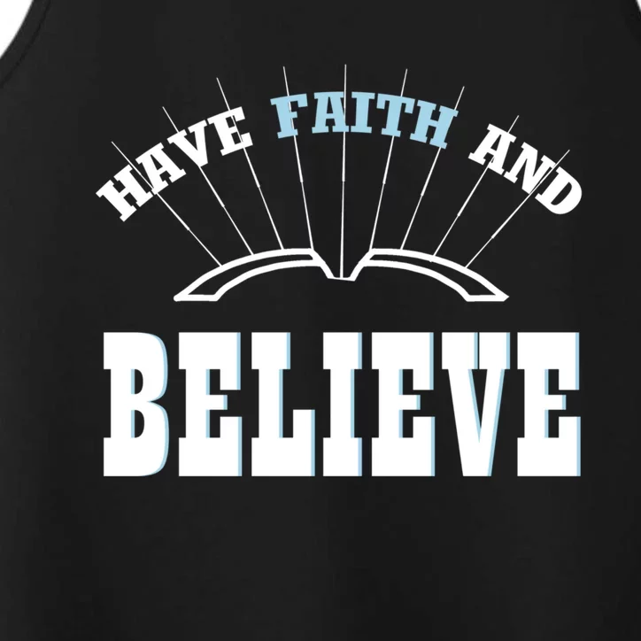 Have Faith And Believe Positive Quote Meme Gift Performance Tank