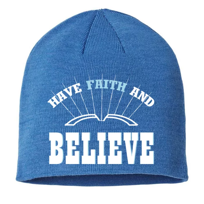 Have Faith And Believe Positive Quote Meme Gift 8 1/2in Sustainable Knit Beanie