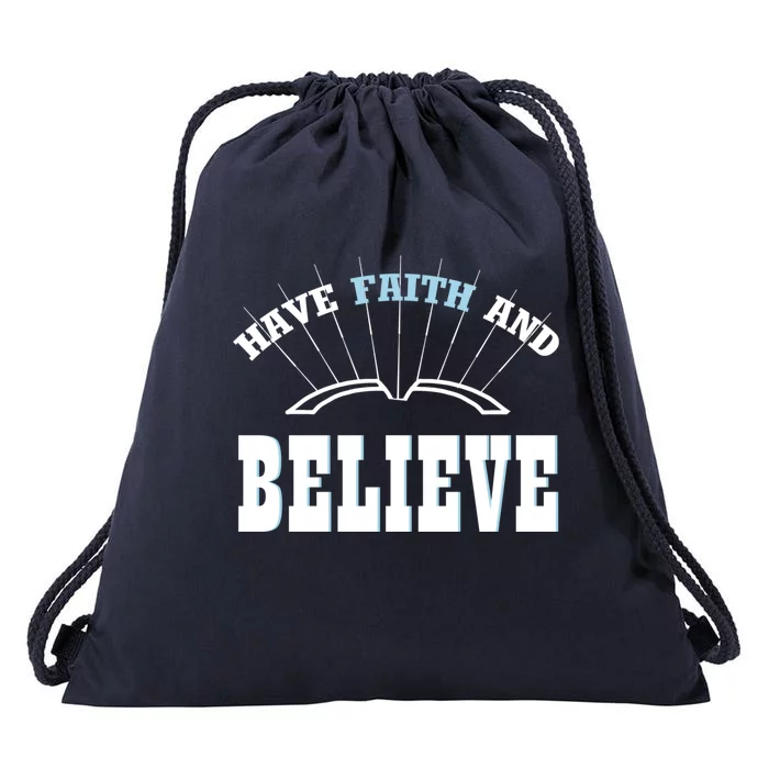 Have Faith And Believe Positive Quote Meme Gift Drawstring Bag