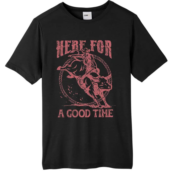 Here For A Good Time Cowboy Cowgirl Western Country Music ChromaSoft Performance T-Shirt