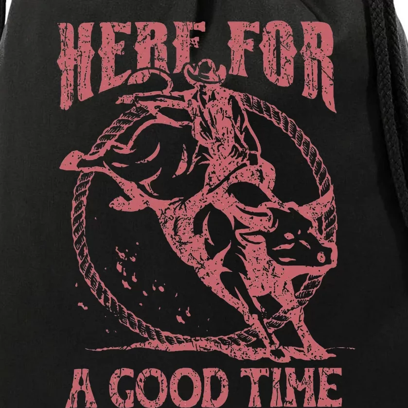 Here For A Good Time Cowboy Cowgirl Western Country Music Drawstring Bag