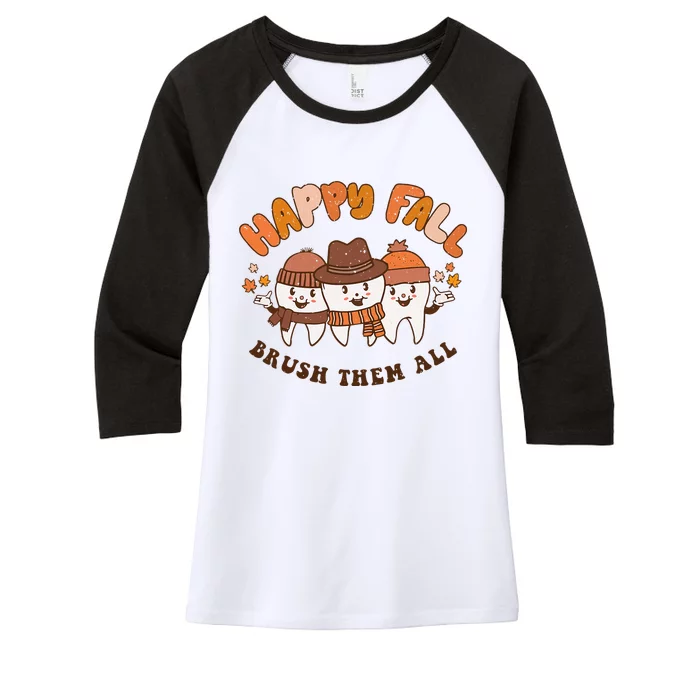 Happy Fall Brush Them All Dentist Teeth Thanksgiving Squad Women's Tri-Blend 3/4-Sleeve Raglan Shirt