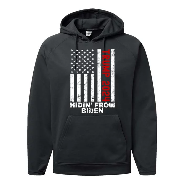 Hidin From Biden Trump 2024 Flag Anti Joe Biden Performance Fleece Hoodie