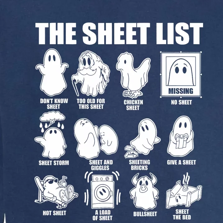 Halloween Funny Boo Sheet Halloween The Sheet List Garment-Dyed Sweatshirt