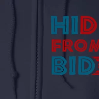 Hidin From Biden Funny Full Zip Hoodie