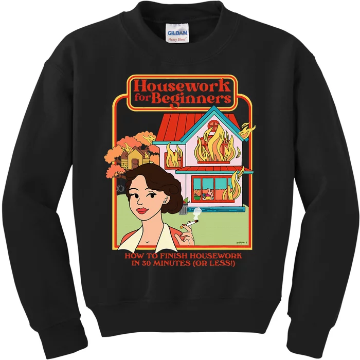 Housework For Beginners How To Finish Housework In 30 Kids Sweatshirt