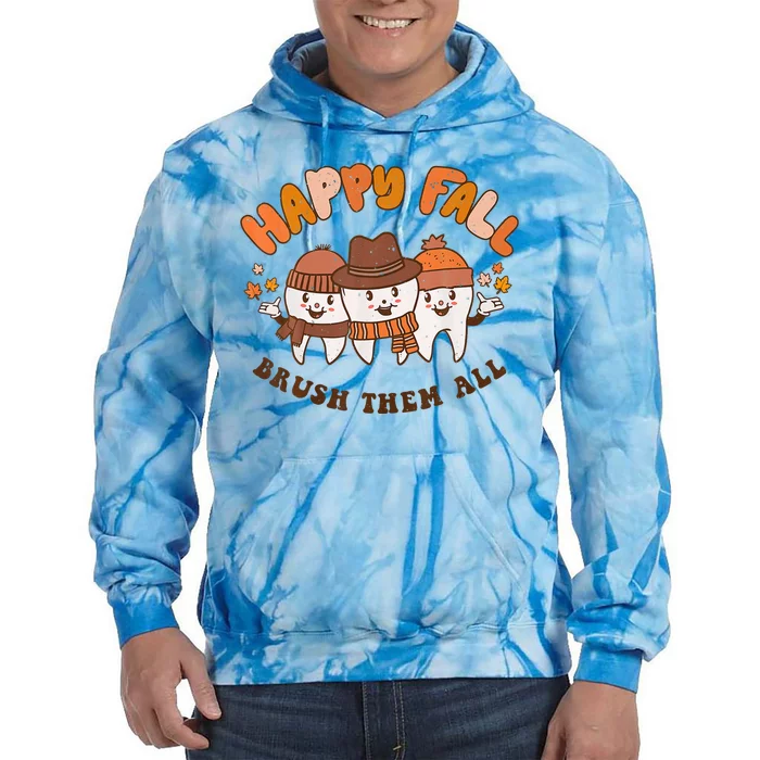 Happy Fall Brush Them All Dentist Teeth Thanksgiving Dental Tie Dye Hoodie