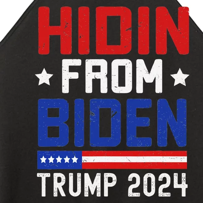 Hidin From Biden Funny Antibiden Trump 2024 Women’s Perfect Tri Rocker Tank