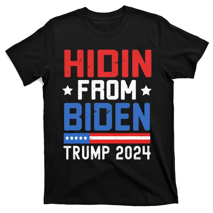 Hidin From Biden  Trump 2024 Funny Anti Joe Biden T-Shirt