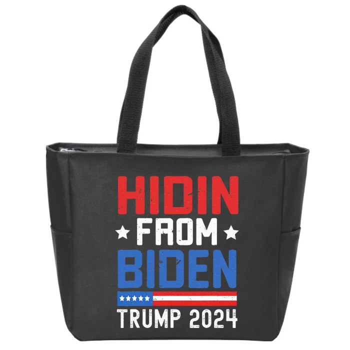 Hidin From Biden  Trump 2024 Funny Anti Joe Biden Zip Tote Bag