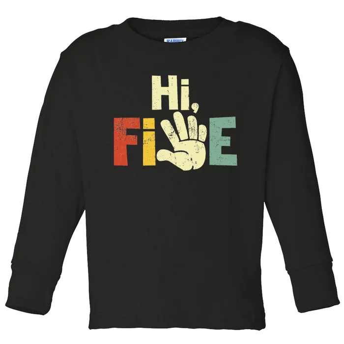 Hi Five Birthday Party Decorations 5 Year Old Toddler Long Sleeve Shirt