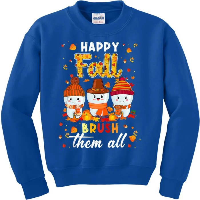 Happy Fall Brush Them All Dental Dentist Squad Thanksgiving Meaningful Gift Kids Sweatshirt