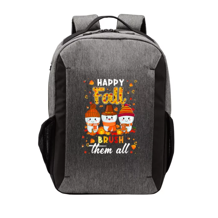 Happy Fall Brush Them All Dental Dentist Squad Thanksgiving Meaningful Gift Vector Backpack