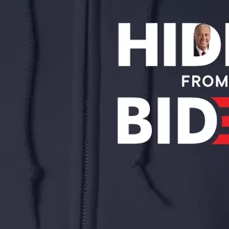 Hidin From Biden Full Zip Hoodie