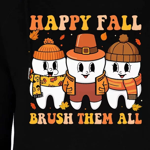 Happy Fall Brush Them All Th Thanksgiving Dental Dentist Womens Funnel Neck Pullover Hood