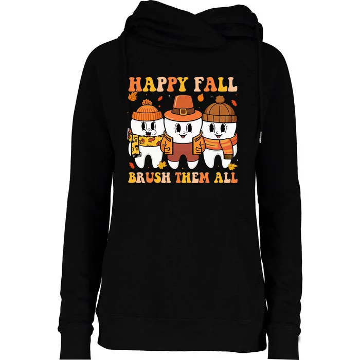 Happy Fall Brush Them All Th Thanksgiving Dental Dentist Womens Funnel Neck Pullover Hood