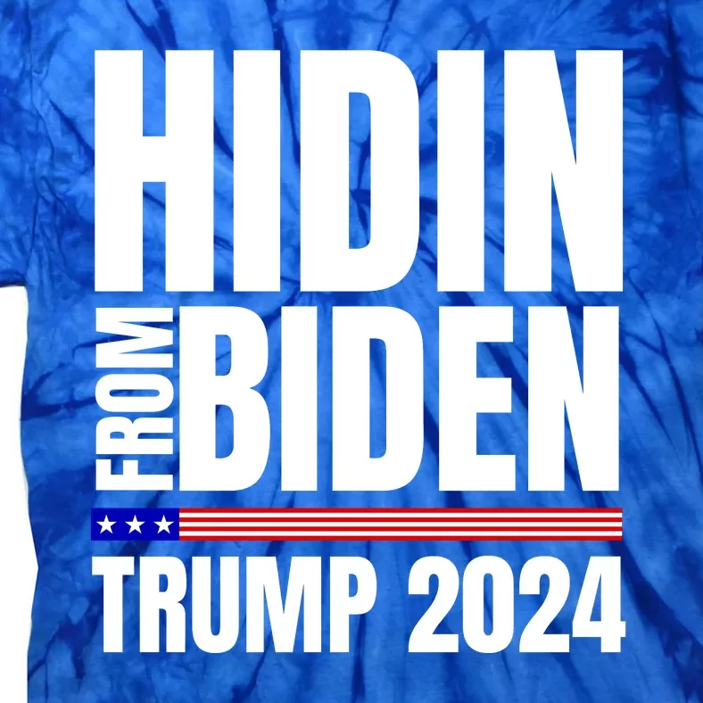 Hidin From Biden Trump 2024 Funny Anti Joe Biden Tie-Dye T-Shirt