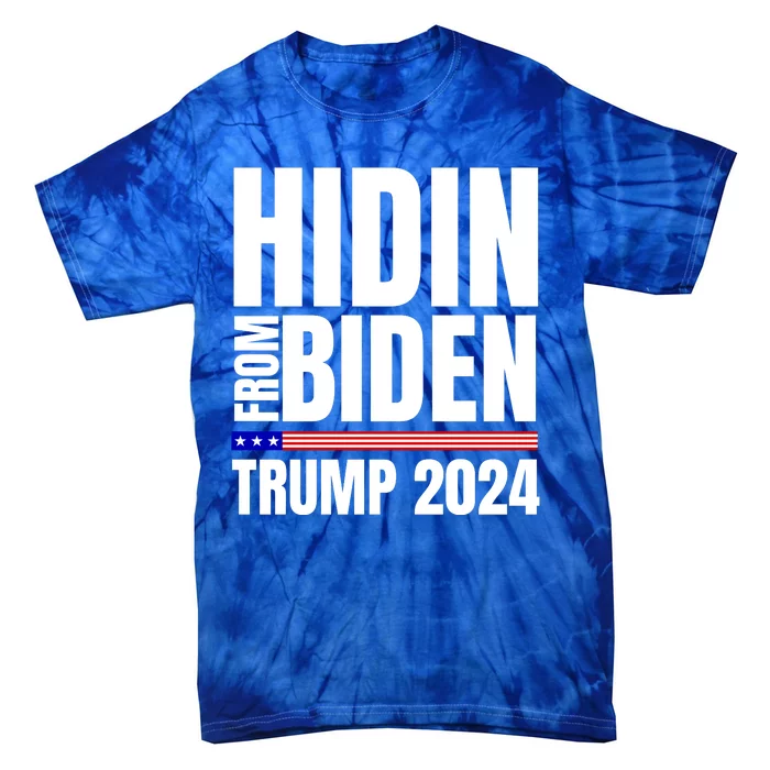 Hidin From Biden Trump 2024 Funny Anti Joe Biden Tie-Dye T-Shirt