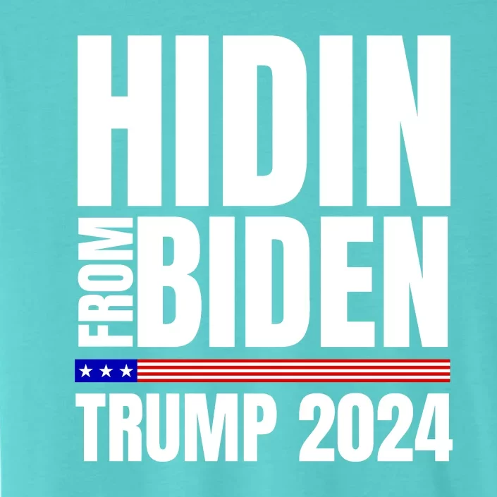 Hidin From Biden Trump 2024 Funny Anti Joe Biden ChromaSoft Performance T-Shirt