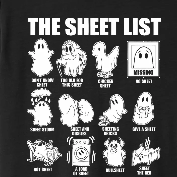 Halloween Funny Boo Sheet Halloween The Sheet List ChromaSoft Performance T-Shirt