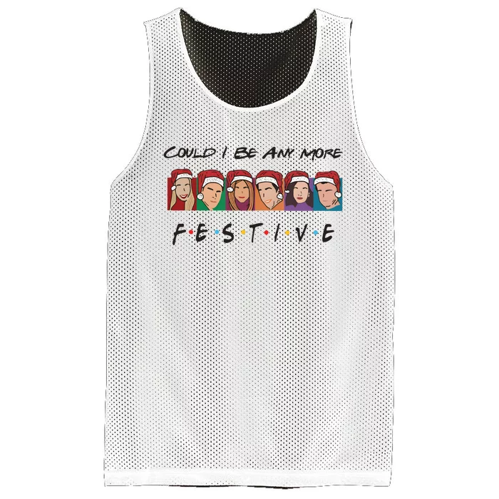 Holiday Friends Could I Be Any More Festive Funny Christmas Mesh Reversible Basketball Jersey Tank