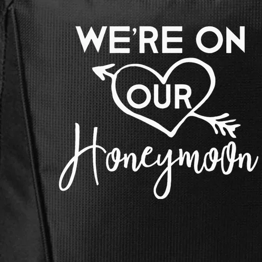 Honeymoon For Couples Were On Our Honeymoon Gift City Backpack