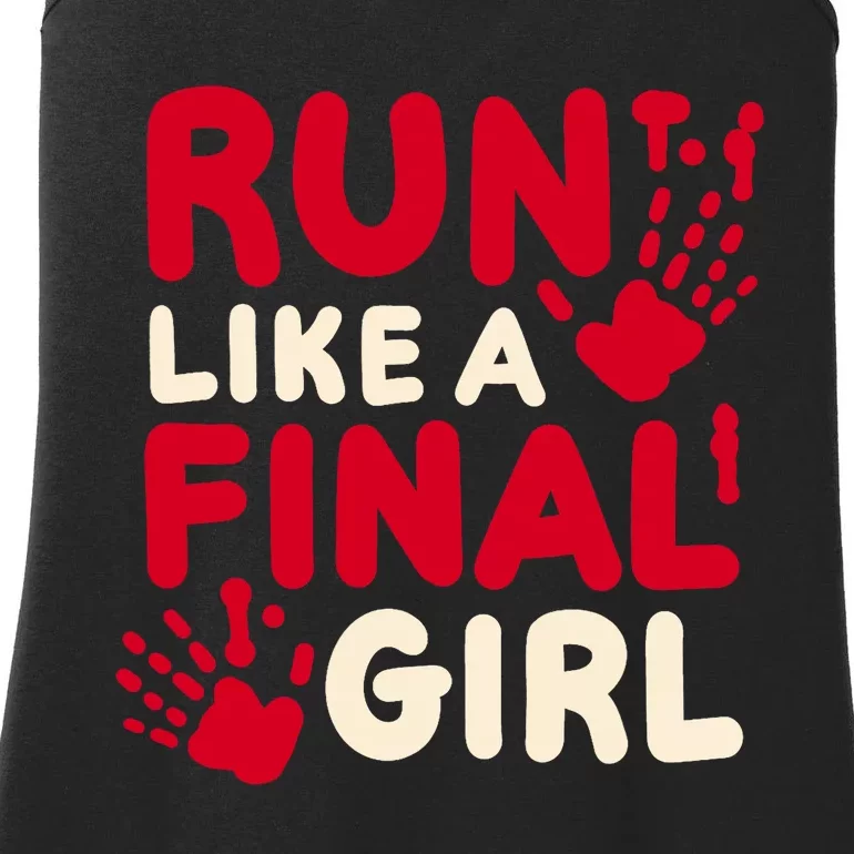 Halloween Funny Costume Run Like A Final Girl Horror Movie Ladies Essential Tank