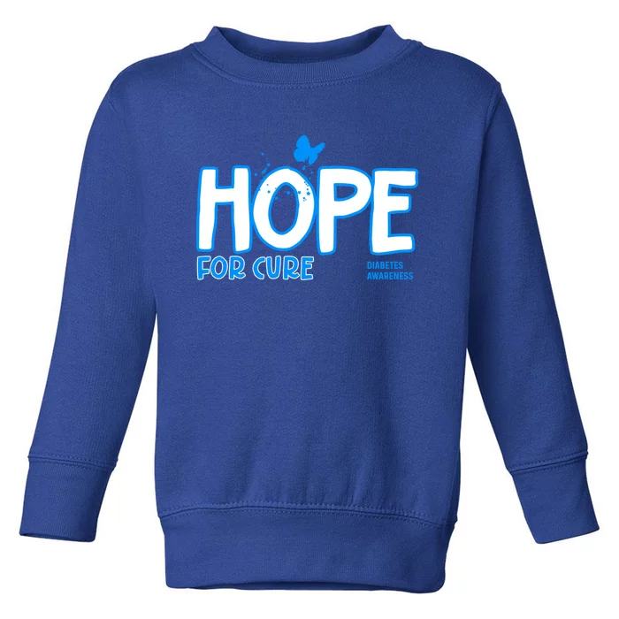 Hope For Cure Diabetes Awareness Gift Toddler Sweatshirt