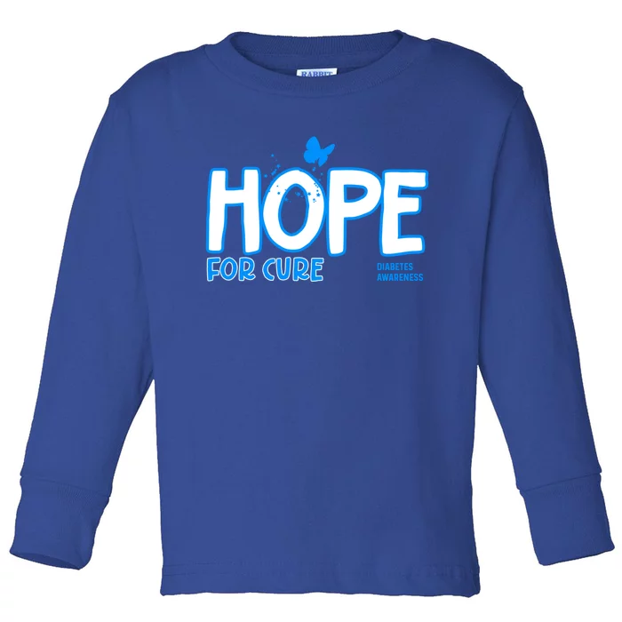 Hope For Cure Diabetes Awareness Gift Toddler Long Sleeve Shirt