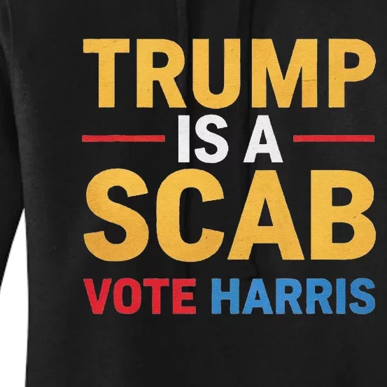 Harris For Change Reject Scab Tactics Women's Pullover Hoodie