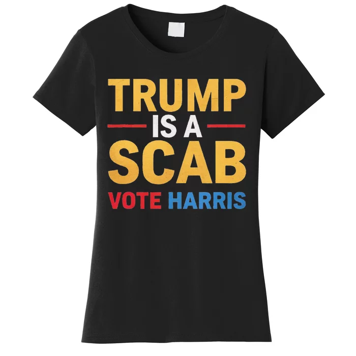 Harris For Change Reject Scab Tactics Women's T-Shirt