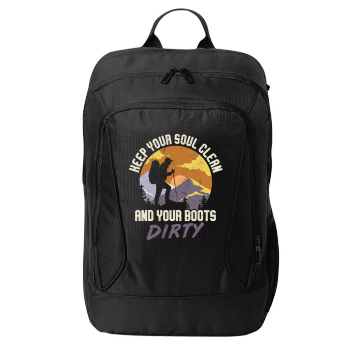 Hiking Fan Camping Lovers Soul Clean Boots Dirty Gift City Backpack