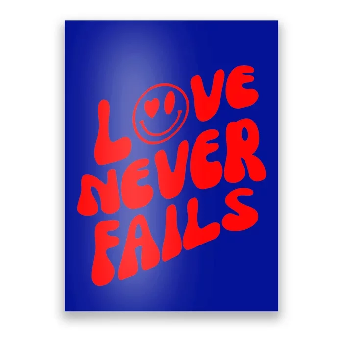 Happy Face Christian Hearts Love Never Fails Valentines Day Gift Poster