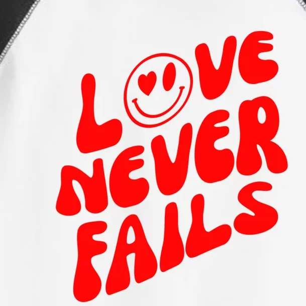 Happy Face Christian Hearts Love Never Fails Valentines Day Gift Toddler Fine Jersey T-Shirt