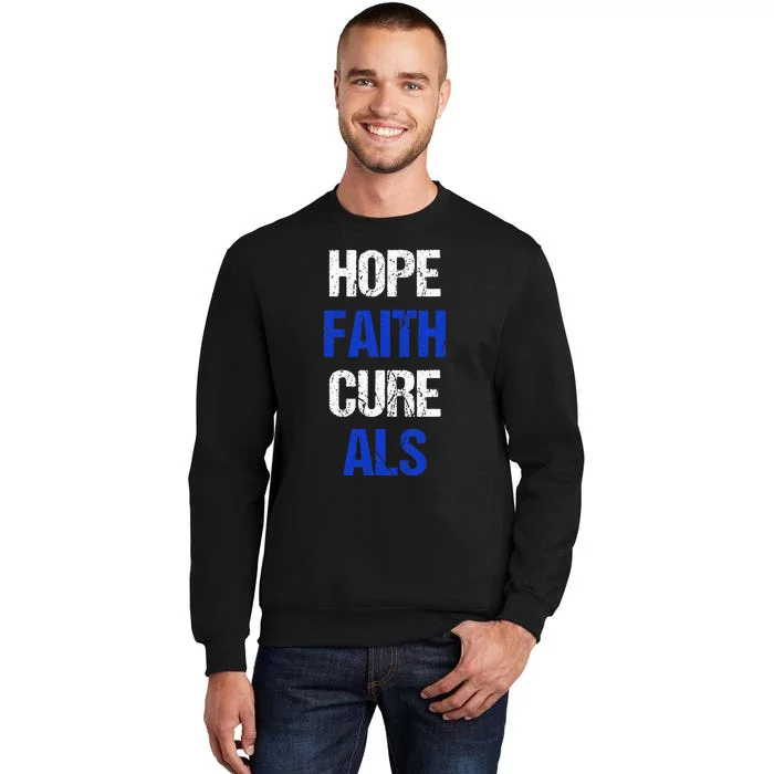 Hope Faith Cure ALS Awareness Sweatshirt