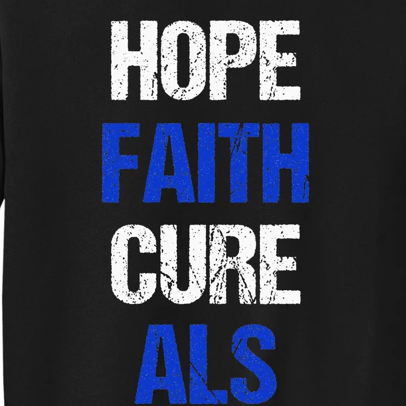 Hope Faith Cure ALS Awareness Sweatshirt